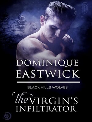 cover image of The Virgin's Infiltrator (Black Hills Wolves #56)